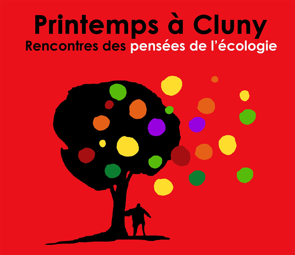 Printemps à Cluny, les secondes rencontres des pensées de l’écologie.